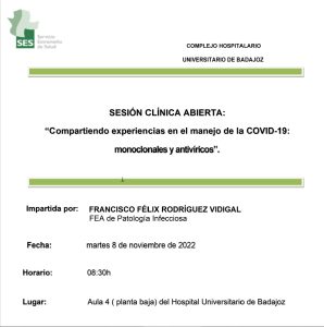 SESION CLÍNICA ABIERTA: «Compartiendo experiencias en el manejo de la COVID-19: monoclonales y antivíricos». Aula 4 Hospital Universitario de Badajoz 0