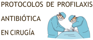 Profilaxis Antibiótica en Cirugía_ 2023 0