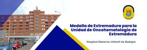 Medalla de Extremadura para la Unidad de Oncohematología de Extremadura. Hospital Materno Infantil de Badajoz. 0