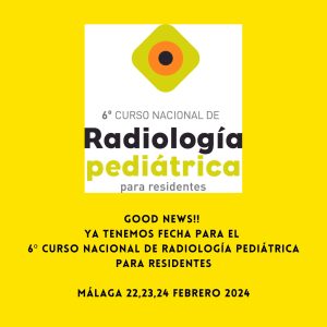 6º curso nacional de Radiología Pediátrica para residentes. 0