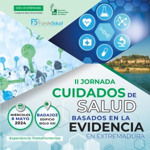 Jornada Cuidados de Salud Basados en la Evidencia en Extremadura: Experiencia Transfronteriza 0